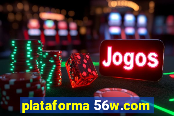 plataforma 56w.com